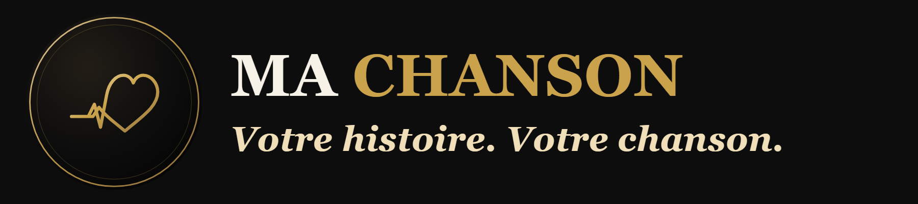 MA CHANSON - Votre histoire. Votre chanson.
